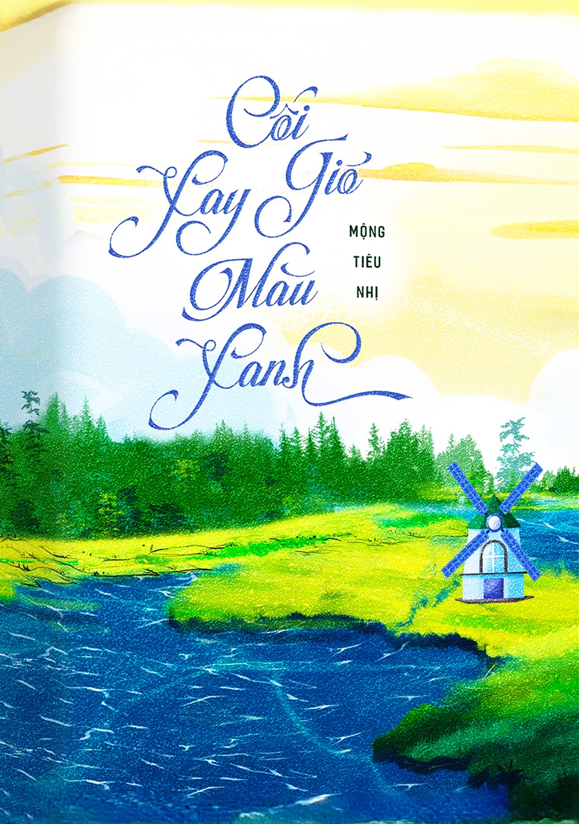 Cối Xay Gió Màu Xanh - Mộng Tiêu Nhị