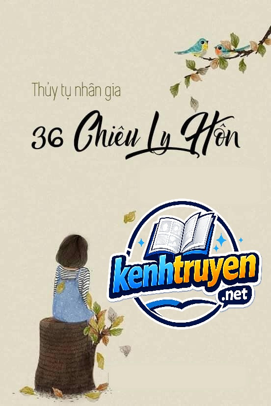 36 Chiêu Ly Hôn
